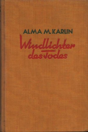 antiquarisches Buch – Karlin, Alma M – Windlichter des Todes. Roman aus Siam. antiquarisches Buch – Karlin, Alma M – Windlichter des Todes. Roman aus Siam.