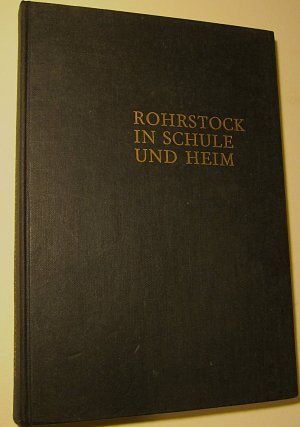 Rohrstock in Schule und Heim