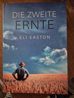 gebrauchtes Buch – Eli Easton – Die zweite Ernte