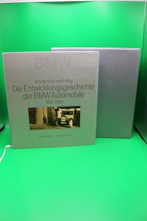 Von der Idee zum Erfolg: Die Entwicklungsgeschichte der BMW Automobile 1918-1932 im Schuber