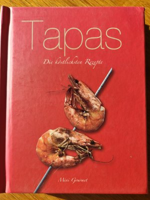 gebrauchtes Buch – Tapas die köstlichsten Rezepte