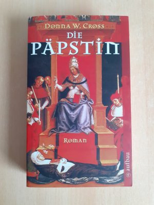 gebrauchtes Buch – Cross, Donna W – Die Päpstin