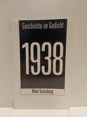 1938- Geschichte im Gedicht