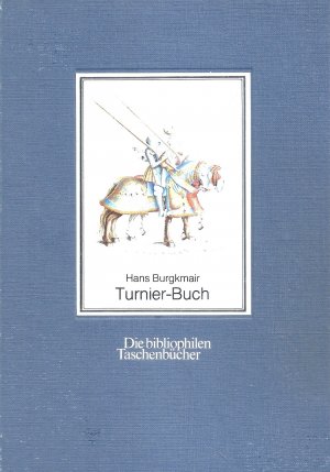 gebrauchtes Buch – Hans Burgkmair – Hans Burgkmaiers Turnier-Buch