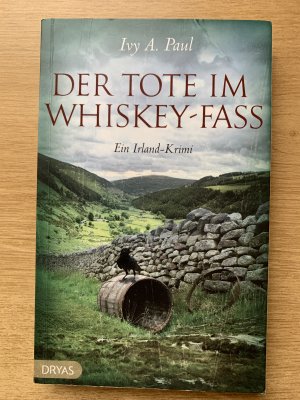 gebrauchtes Buch – Ivy Paul – Der Tote im Whiskey-Fass - Ein Irland-Krimi