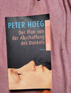 gebrauchtes Buch – Peter Høeg – Der Plan von der Abschaffung des Dunkels