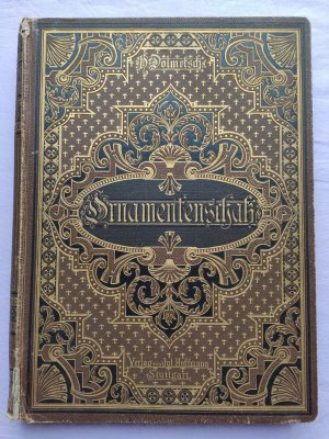 Der Ornamentenschatz, Ein Musterbuch stilvoller Ornamente aus allen Kunstepochen