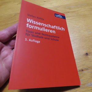 gebrauchtes Buch – Stefan Kühtz – Wissenschaftlich formulieren - Tipps und Textbausteine für Studium und Schule