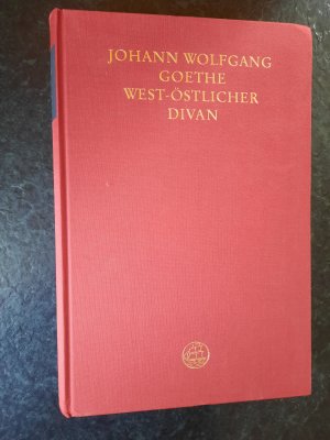 gebrauchtes Buch – Katharina Mommsen Johann Wolfgang von Goethe – West-östlicher Divan. Eigenhändige Niederschriften. (Ausgabe in einem Band)