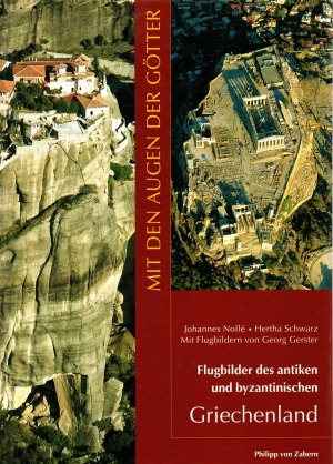 Mit den Augen der Götter. Flugbilder des antiken und byzantinischen Griechenland - Das Festland - Zaberns Bildbände zur Archäologie