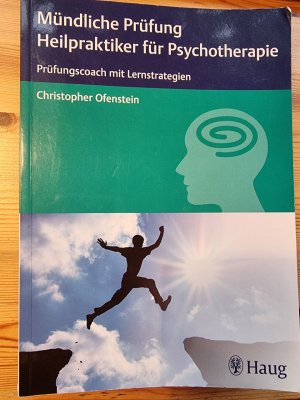 gebrauchtes Buch – Christopher Ofenstein – Mündliche Prüfung Heilpraktiker für Psychotherapie - Prüfungscoach mit Lernstrategien