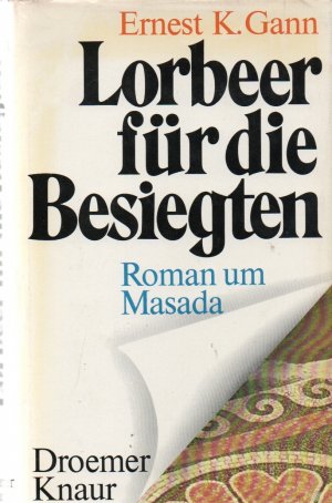 Lorbeer für die Besiegten : Roman um Masada