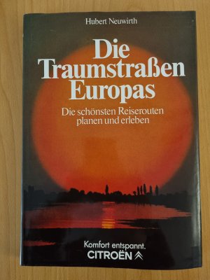 gebrauchtes Buch – Hubert Neuwirth – Die Traumstrassen Europas