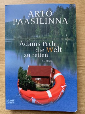 gebrauchtes Buch – Arto Paasilinna – Adams Pech, die Welt zu retten