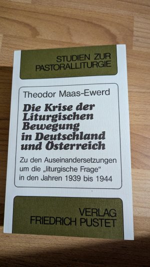 Die Krise der Liturgischen Bewegung in Deutschland und Österreich