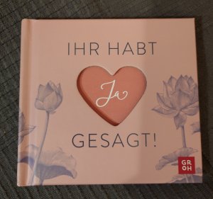 gebrauchtes Buch – Groh Verlag – Ihr habt Ja gesagt!