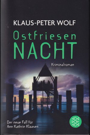 gebrauchtes Buch – Klaus-Peter Wolf – Ostfriesennacht (Ostfriesen Nacht) Ein neuer Fall für Ann Kathrin Klaasen