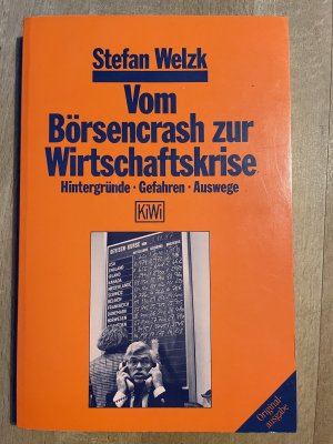 gebrauchtes Buch – Stefan Welzk – Vom Börsencrash zur Wirtschaftskrise