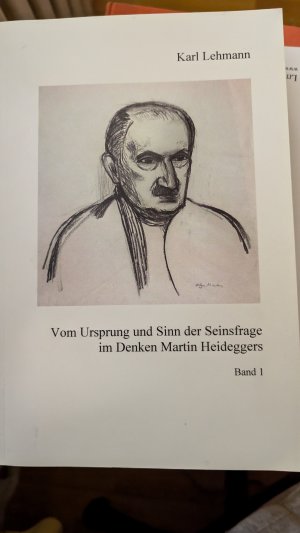 Vom Ursprung und Sinn der Seinsfrage im Denken Martin Heideggers 2 Bände