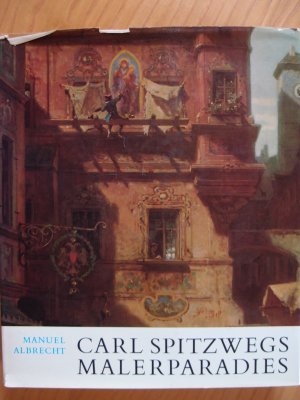 gebrauchtes Buch – Manuel Albrecht – Carl Spitzwegs Malerparadies