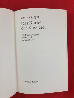 gebrauchtes Buch – Günter Ogger – Das Kartell der Kassierer : die Finanzbranche macht Jagd auf unser Geld