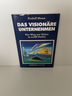 Das visionäre Unternehmen