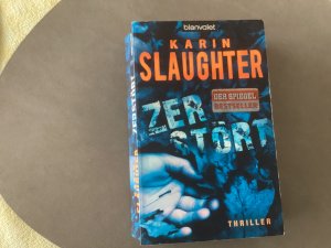 gebrauchtes Buch – Karin Slaughter – Zerstört