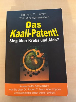 Das Kaali-Patent! - Sieg über Krebs und Aids?