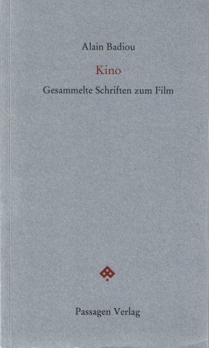 gebrauchtes Buch – Alain Badiou – Kino — Gesammelte Schriften zum Film