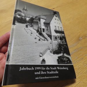 Jahrbuch 1999 für die Stadt Weinsberg und ihre Stadtteile mit Einwohnerverzeichnis