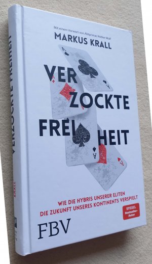 gebrauchtes Buch – Markus Krall – Verzockte Freiheit - Wie die Hybris unserer Eliten die Zukunft unseres Kontinents verspielt