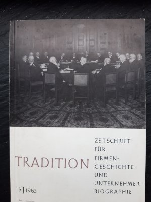 antiquarisches Buch – Wilhelm Treue  – TRADITION. Zeitschrift für Firmengeschichte und Unternehmerbiographie