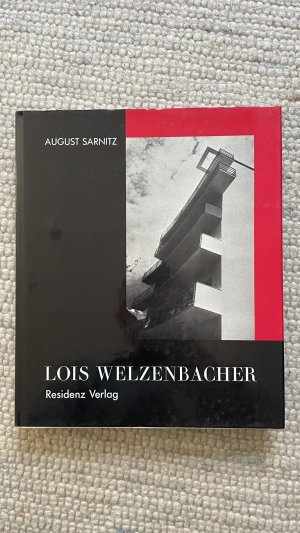 Lois Welzenbacher. Architekt 1889-1955