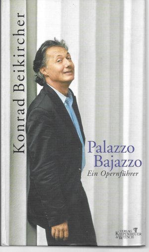 Palazzo Bajazzo - Ein Opernführer