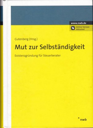 Mut zur Selbständigkeit - Existenzgründung für Steuerberater