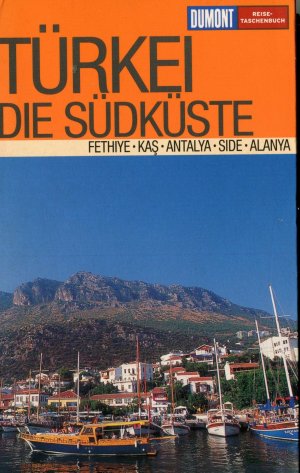 gebrauchtes Buch – Latzke, Hans E – Türkei - Die Südküste