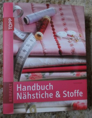 gebrauchtes Buch – Lorna Knight – Handbuch Nähstiche und Stoffe