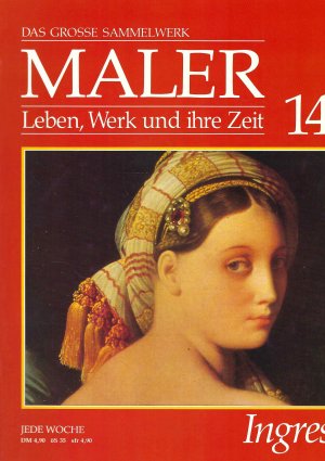 gebrauchtes Buch – J. A. D – J. A. D. Ingres - Das grosse Sammelwerk - Maler - Leben, Werk und Ihre Zeit - 14