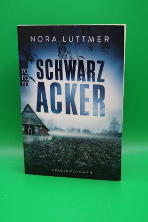 gebrauchtes Buch – Nora Luttmer – Schwarzacker: Kriminalroman