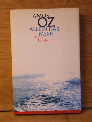 "Allein das Meer" Roman - Vom Autor handsigniert"