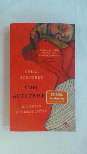 gebrauchtes Buch – Helga Schubert – VOM AUFSTEHEN: EIN LEBEN IN GESCHICHTEN.