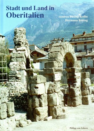 gebrauchtes Buch – Andrea Büsing-Kolbe | Hermann Büsing – Stadt und Land in Oberitalien - Zaberns Bildbände zur Archäologie