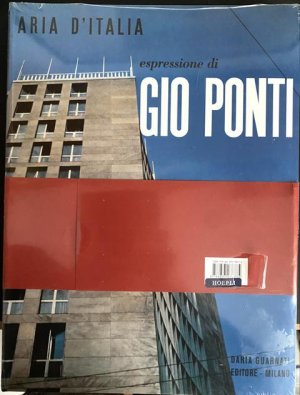 Aria d`Italia: Espressione di Gio Ponti / Espressioni di Gio Ponti . Zwei Große Softcover-Bände, zusammen in Folie .