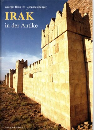 gebrauchtes Buch – Georges Roux | Johannes Renger – Irak in der Antike - Zaberns Bildbände zur Archäologie