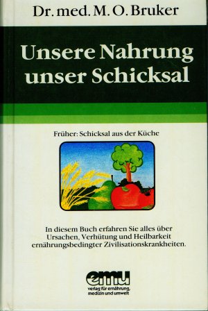 gebrauchtes Buch – Bruker, Max Otto – Unsere Nahrung, unser Schicksal