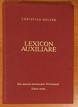 Lexicon Auxiliare : Ein deutsch-lateinisches Wörterbuch