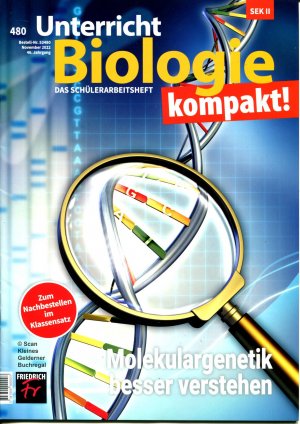 gebrauchtes Buch – Ruppert, Wolfgang + Ulrich Kattmann - pädagogisch-didaktische Fachzeitschrift – Unterricht Biologie 480/2022: KOMPAKT - MOLEKULARGENETIK BESSER VERSTEHEN