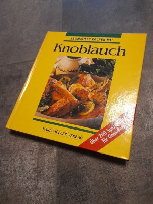 gebrauchtes Buch – Bohnsack, Aljia; Raab – Aromatisch kochen mit Knoblauch