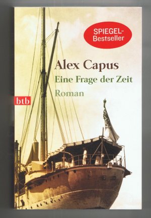 gebrauchtes Buch – Alex Capus – Eine Frage der Zeit