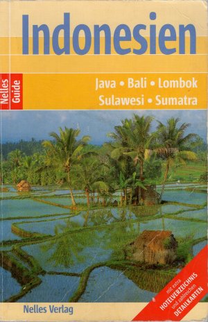 gebrauchtes Buch – Nelles, Günter  – Indonesien - Java, Bali, Lombok, Sulawesi, Sumatra